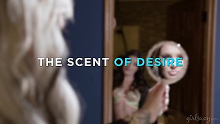 The Scent Of Desire