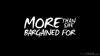More Than She Bargained For