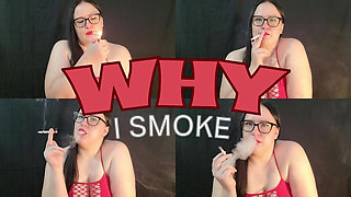 Why I Smoke