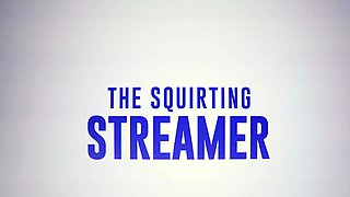 The Squirting Streamer - Lucy Doll / Brazzers