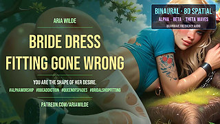 Bride Dress Fitting Gone Wrong