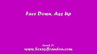 Sexxy Brandon: Face Down Ass up